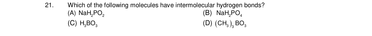Chemistry diagram for: Which of the following molecules have intermolecular hydrogen bonds?