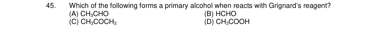 Chemistry diagram for: Which of the following forms a primary alcohol when reacts with Grignard's reagent?