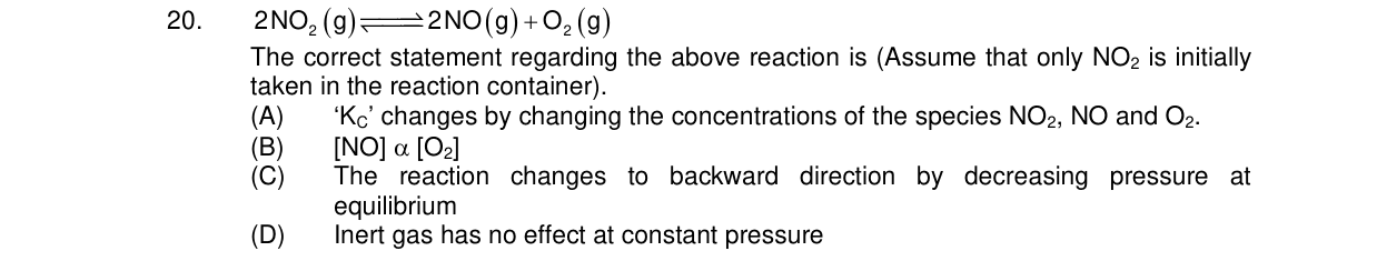 Chemistry diagram for: 2NO2(g) β 2NO(g) + O2(g) The correct statement regarding the above reaction is (Assume that only NO2 is initially taken