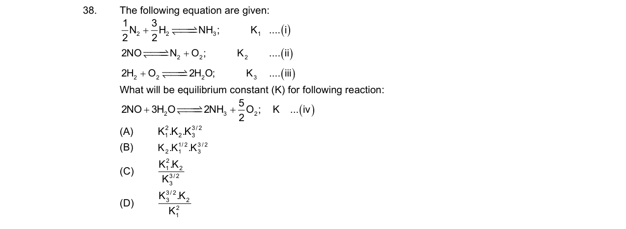 Chemistry diagram for: The following equation are given: (1/2)N2 + (3/2)H2 β NH3; K1 ....(i) 2NO β N2 + O2; K2 ....(ii) 2H2 + O2 β 2H2O; K3 ...
