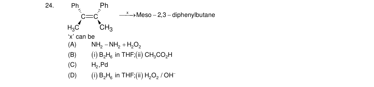 Chemistry diagram for: Ph-C=C-Ph with H3C on one side and CH3 on the other side of the double bond, reacts via 'x' to give Meso-2,3-diphenylbut