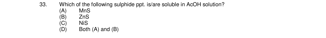 Chemistry diagram for: Which of the following sulphide ppt. is/are soluble in AcOH solution?