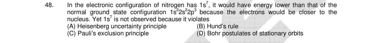 Chemistry diagram for: In the electronic configuration of nitrogen has 1s^7, it would have energy lower than that of the normal ground state co