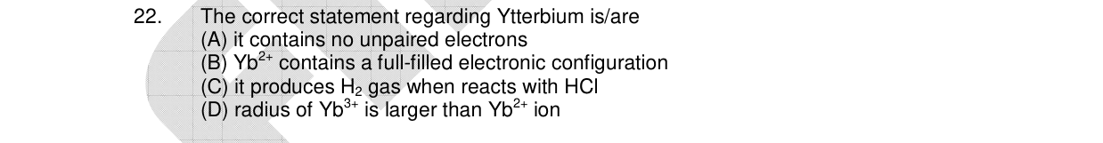 Chemistry diagram for: The correct statement regarding Ytterbium is/are