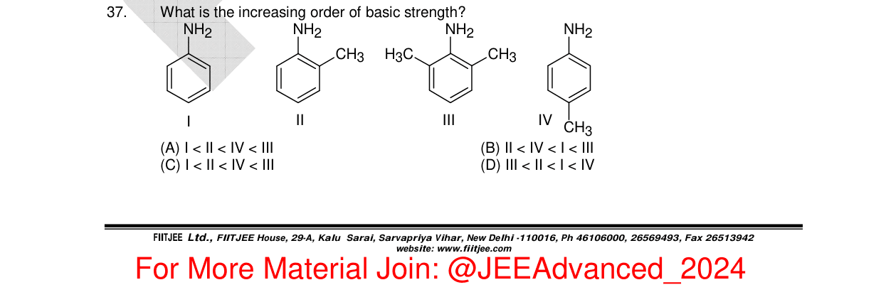 Chemistry diagram for: What is the increasing order of basic strength? I: Aniline (NH2 attached to benzene) II: o-toluidine (NH2 and CH3 at ort