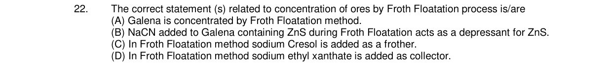 Chemistry diagram for: The correct statement (s) related to concentration of ores by Froth Floatation process is/are