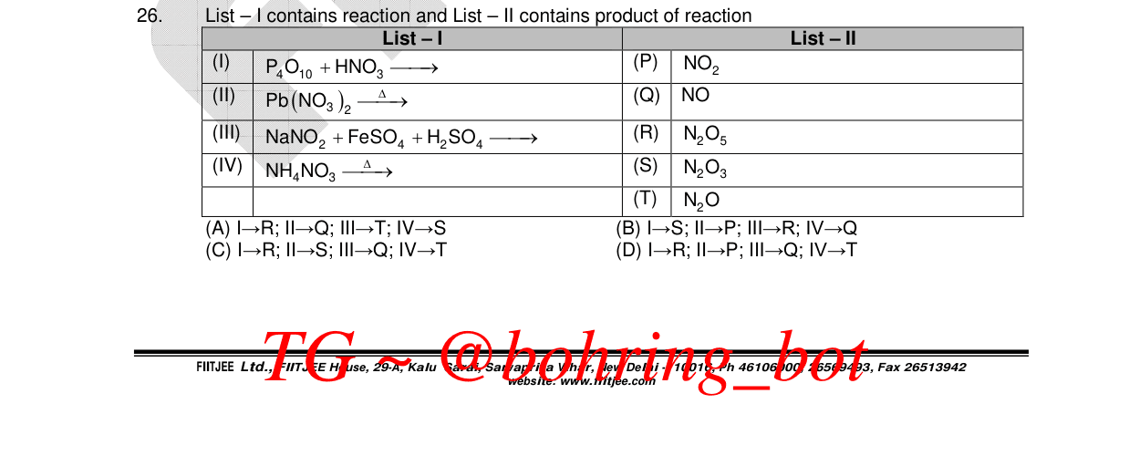 Chemistry diagram for: List β I contains reaction and List β II contains product of reaction List - I: (I) P4O10 + HNO3 β (II) Pb(NO3)2 -Ξβ (II