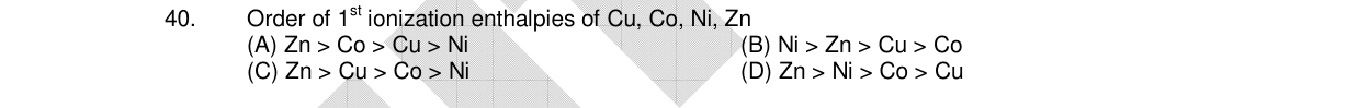 Chemistry diagram for: Order of 1st ionization enthalpies of Cu, Co, Ni, Zn