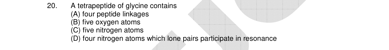 Chemistry diagram for: A tetrapeptide of glycine contains
