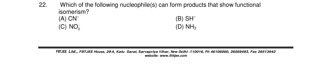 Chemistry diagram for: Which of the following nucleophile(s) can form products that show functional isomerism?