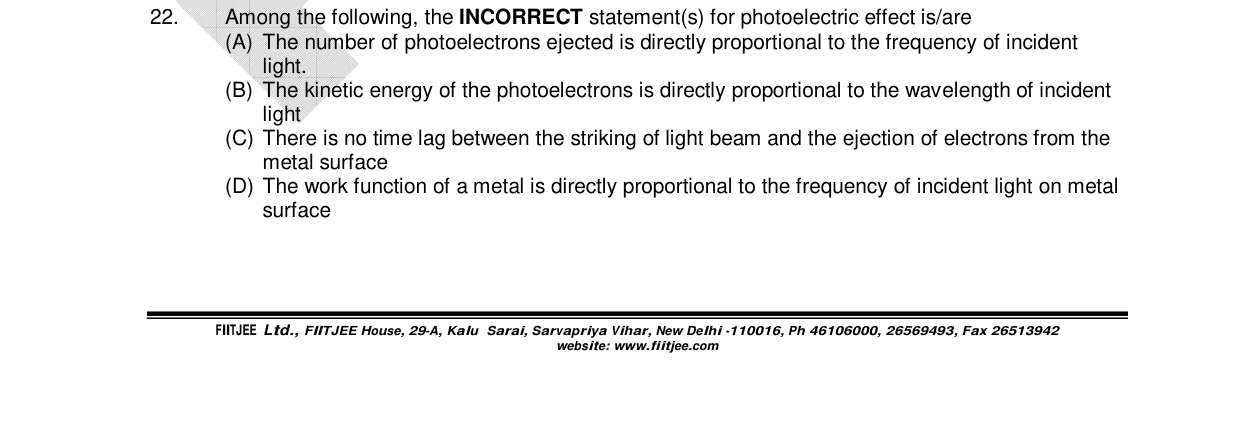 Chemistry diagram for: Among the following, the INCORRECT statement(s) for photoelectric effect is/are