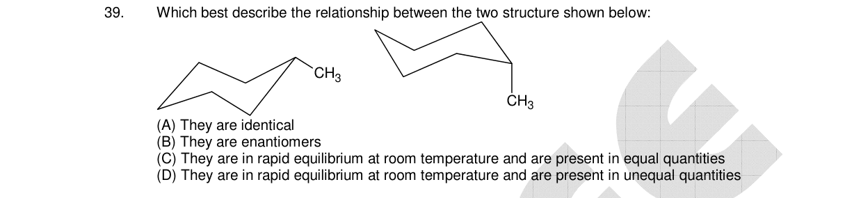 Chemistry diagram for: Which best describe the relationship between the two structure shown below: [Two chair conformations of methylcyclohexan